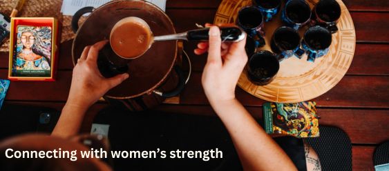 Connecting with women’s strength